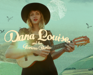 Dana Louise & the Glorious Birds - San Pedro Calendar